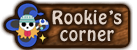 Rookie's Corner