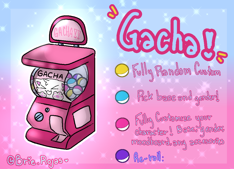 Custom Character Gacha Machine! - OPEN by BrieRojas on DeviantArt