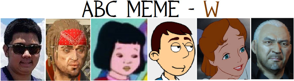 Abc Def Meme ABC Meme - W by LuisLopezV on DeviantArt