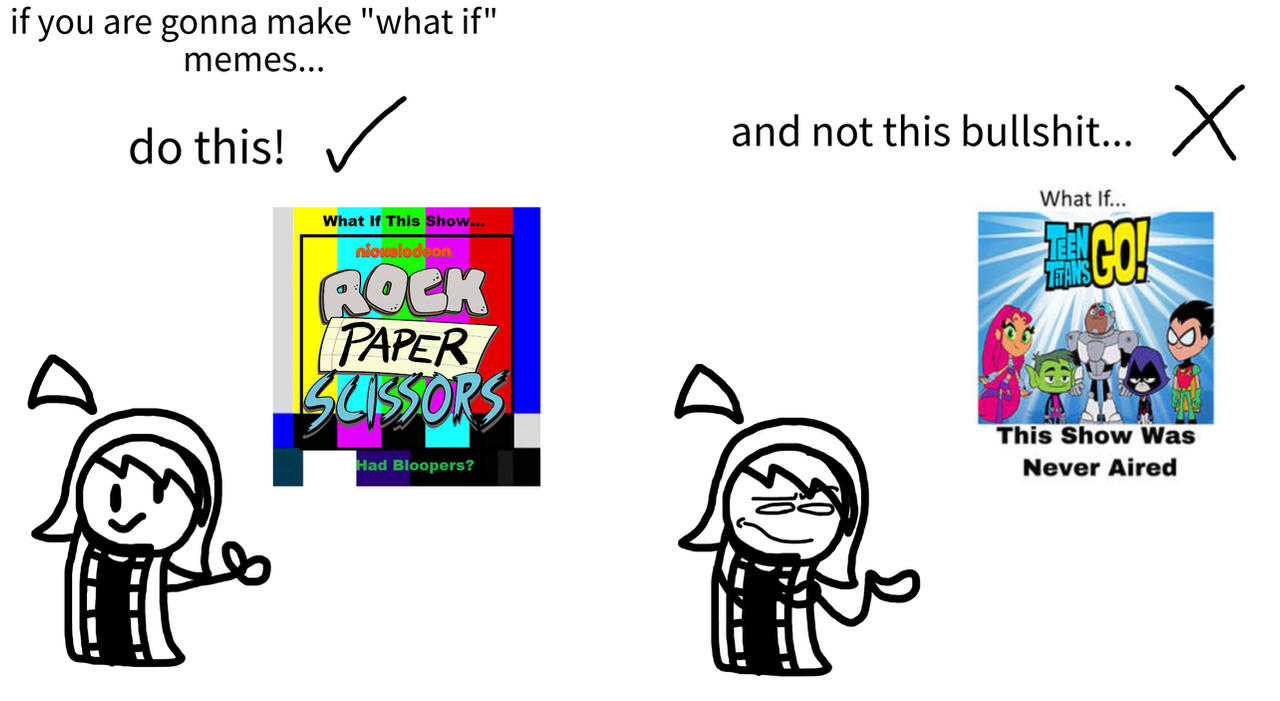 Memes Ror Rant my honest opinion over ''what if'' memes (rant) by ayalen--art on ...