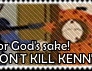 Don't kill Kenny stamp