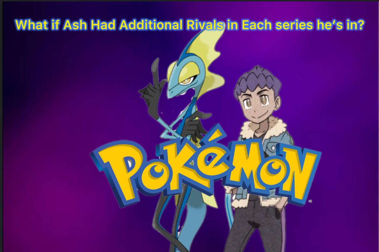 More of Rivals For Ash by Claim17 on DeviantArt