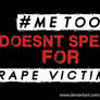 #MeToo Doesn't Speak For Rape Victims!