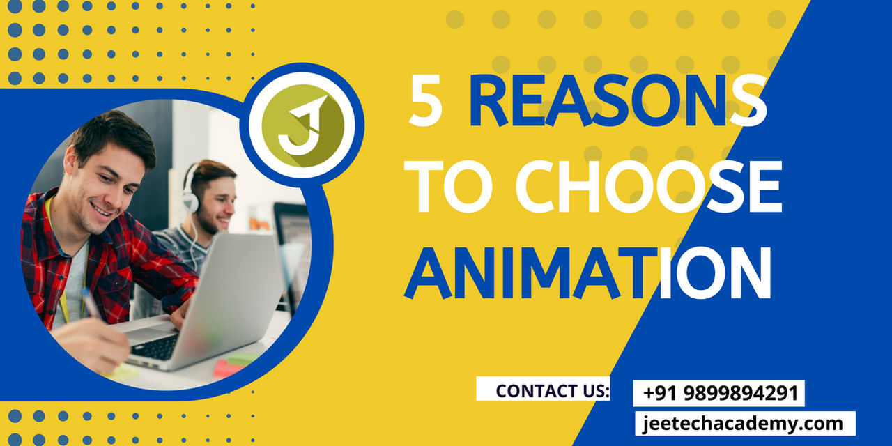 Reasons Image Animation 5 Reasons To Choose Animation by Animationcourses1 on DeviantArt