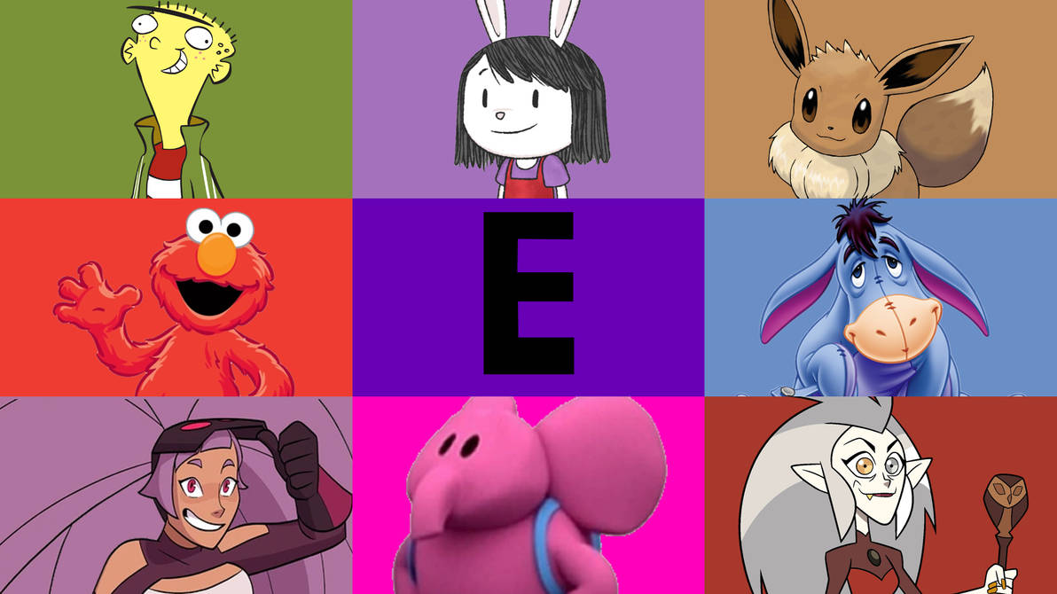 My Favorite Characters Starting With The Letter E by ...