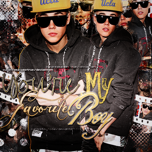 Blend de Justin Bieber , You re my favorite boy.