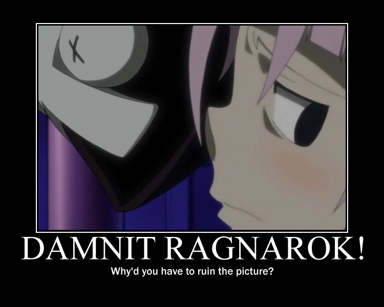 Crona: Damnit Ragnarok