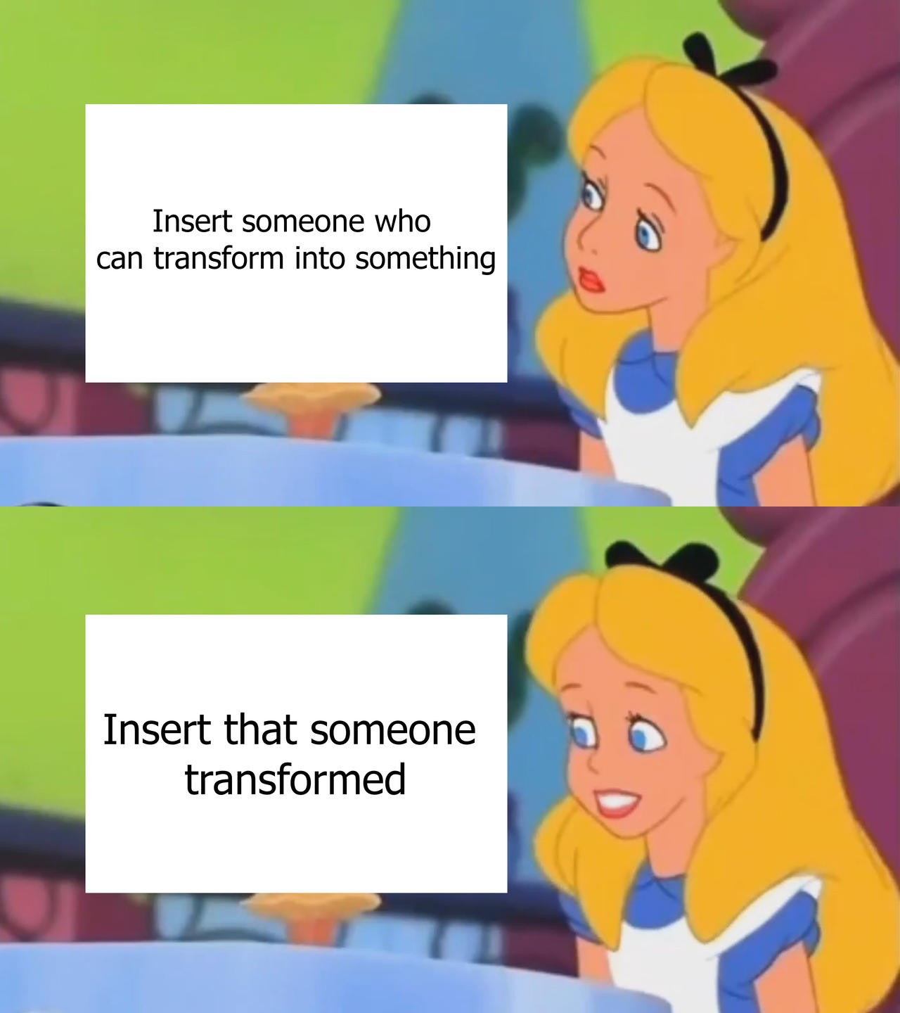 Meme - Alice is impressed by whose transformation? by Motexter on ...