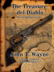 The Treasure del Diablo By John T. Wayne