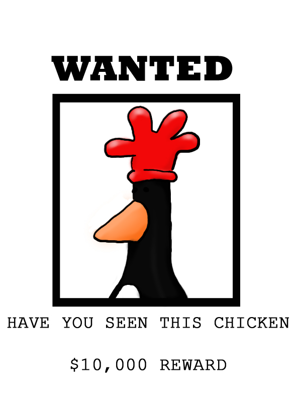 Have You Seen This Chicken?