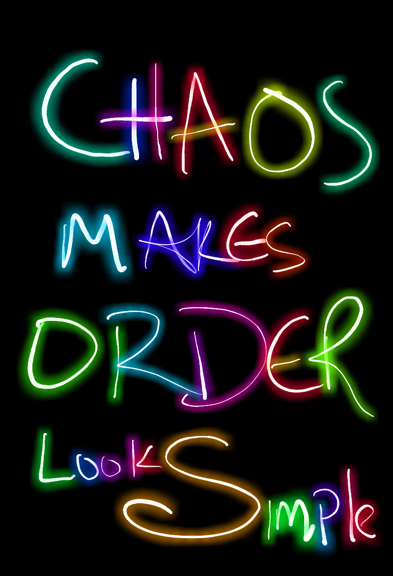 Chaos Makes Order Look Simple