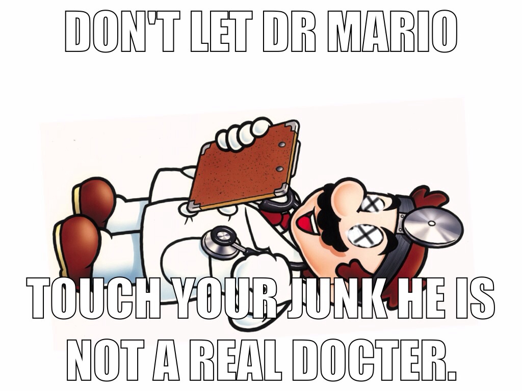 My Dr Mario Meme By Linkfudo39 On Deviantart My Dr Mario Meme By Linkfudo39 On Deviantart