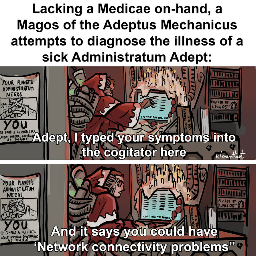 Have you tried reawakening the machine spirit? by Emwattnot on DeviantArt