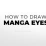 How To Draw Manga Eyes - Tutorial