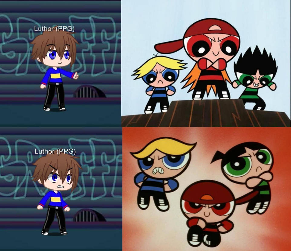 I approve the new Rowdyruff Boys over the old ones by ...