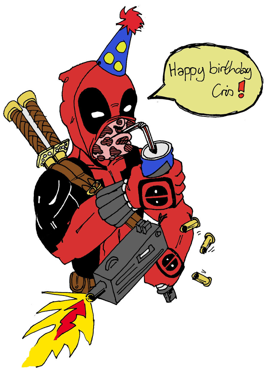 happy birthday deadpool by feosch on DeviantArt