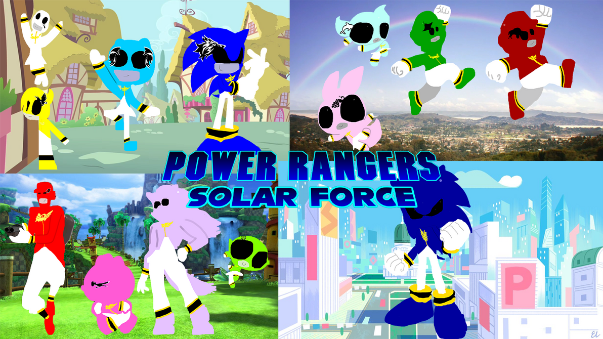Power Rangers: Solar Force by Sonicgod77 on DeviantArt