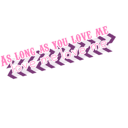 Texto 'As long as you love me' PNG