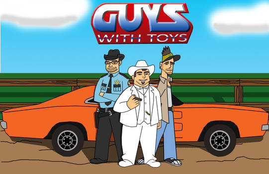 GUYS WITH TOYS