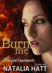 Burn me by NataliaAlejandra