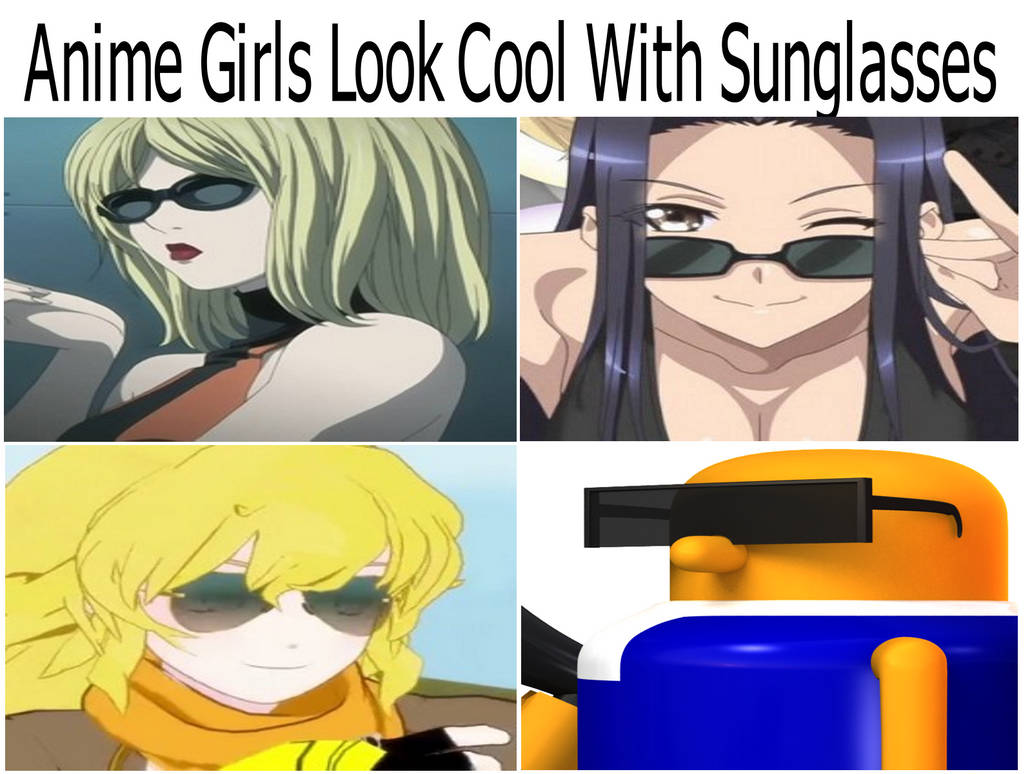 Anime Girls In Sunglasses by CrashBombah on DeviantArt