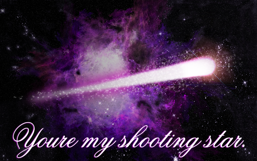 You're My Shooting Star