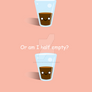 Half Full or Half Empty