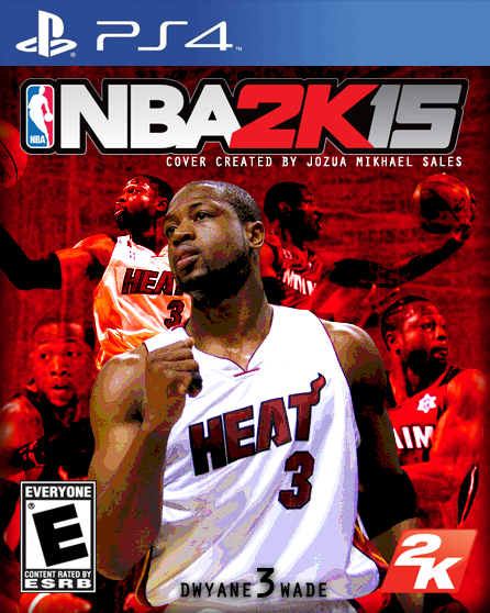 DWYANE WADE NBA 2k15 GAME COVER by SalesmannCS5 on DeviantArt