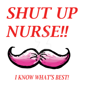 Shut Up Nurse 2