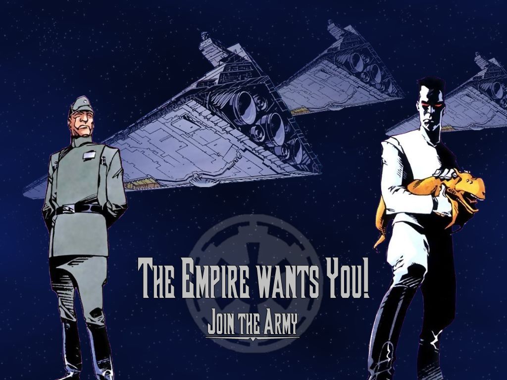 The Empire wants You