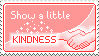 Stamp: Kindness by delusional-dreams