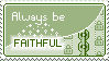 Stamp: Faithfulness by delusional-dreams