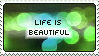 Life is Beautiful