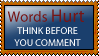 Words Hurt Stamp by NinjaFalcon90