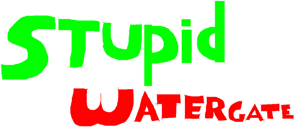 Stupid Watergate