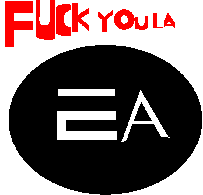 Fuck Off La EA