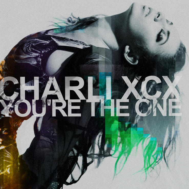 You're The One - Charli XCX |Single|