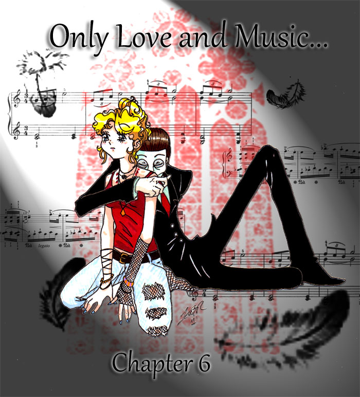 Only Love and Music Chapter 6