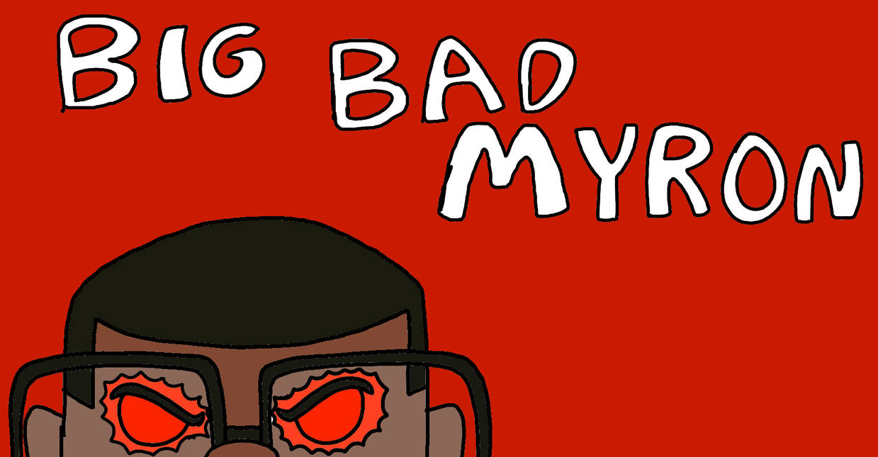 Jimmy and The Color Spectors: Big Bad Myron by Dylancartoons on DeviantArt