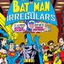 Bat Man and the Irregulars Number One