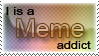 I is a Meme addict stamp