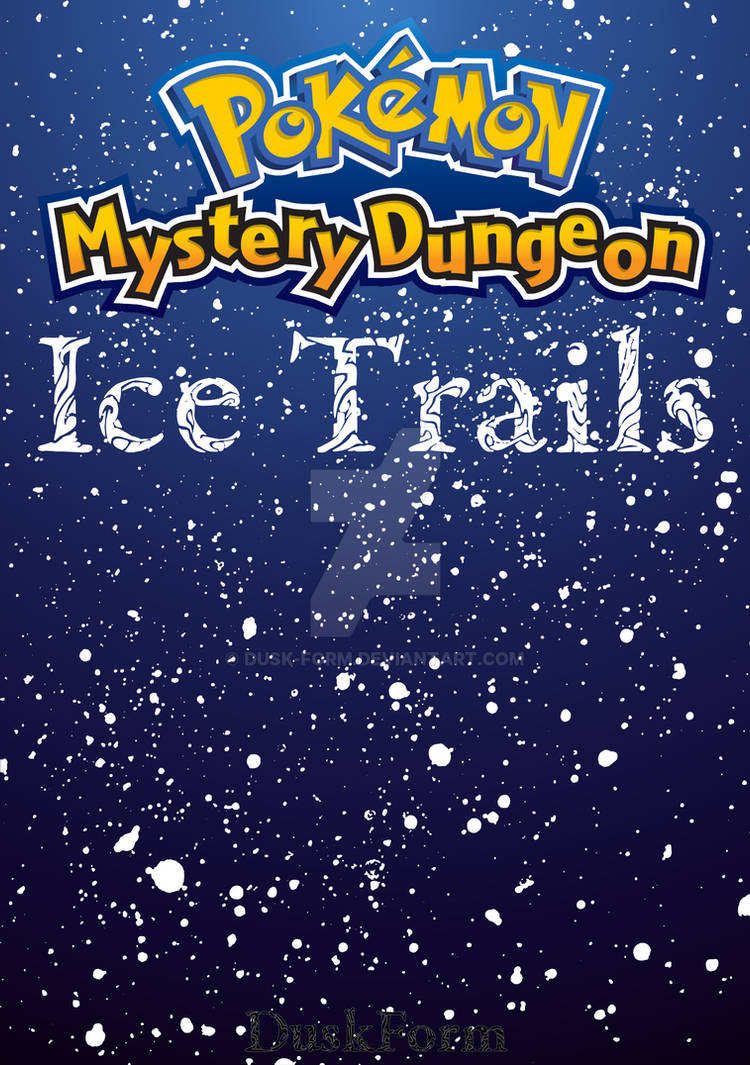 PMD - Ice Trails NEW COVER by Dusk-Form on DeviantArt