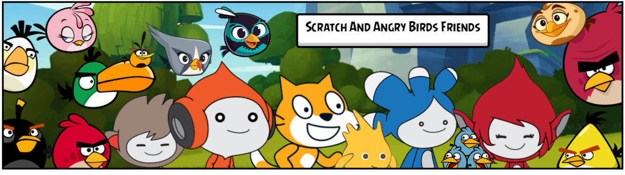 Scratch And Angry Birds Friends by Snifflesfun1999 on DeviantArt