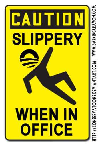 Slippery Obama Sign