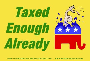 Taxed Enough Already