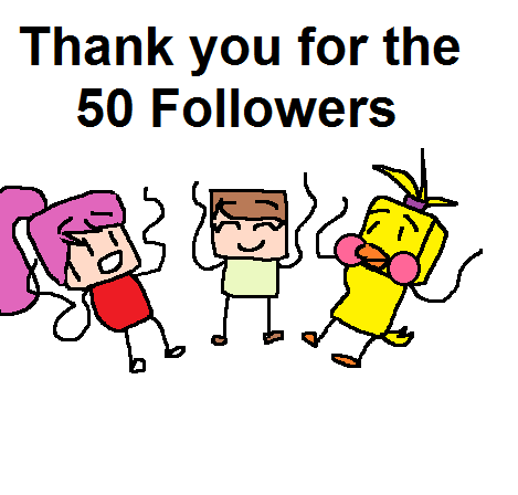 Thank you fot thr 50 followings