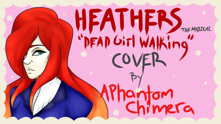 Heathers: The Musical Dead Girl Walking Cover Art