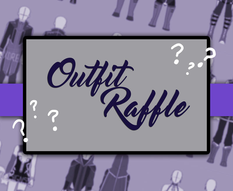 Free Outfit Raffle! (CLOSED)