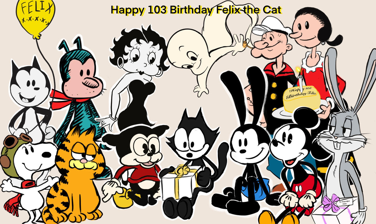Happy 103 Birthday Felix the cat from the Toons by BoxcarChildren on ...