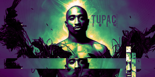 [Tag] Tupac TOTW